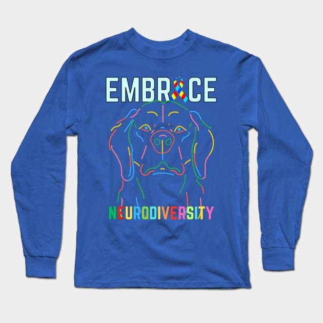 EMBRACE NEURODIVERSITY DOG LOVER Long Sleeve T-Shirt by Lolane